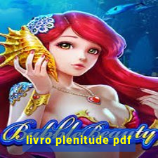 livro plenitude pdf